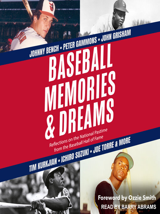 Title details for Baseball Memories & Dreams by The National Baseball Hall of Fame and Museum - Available